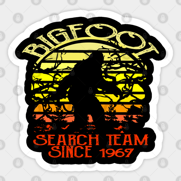 Bigfoot Search Team and Sasquatch T Shirts Sticker by DHdesignerPublic